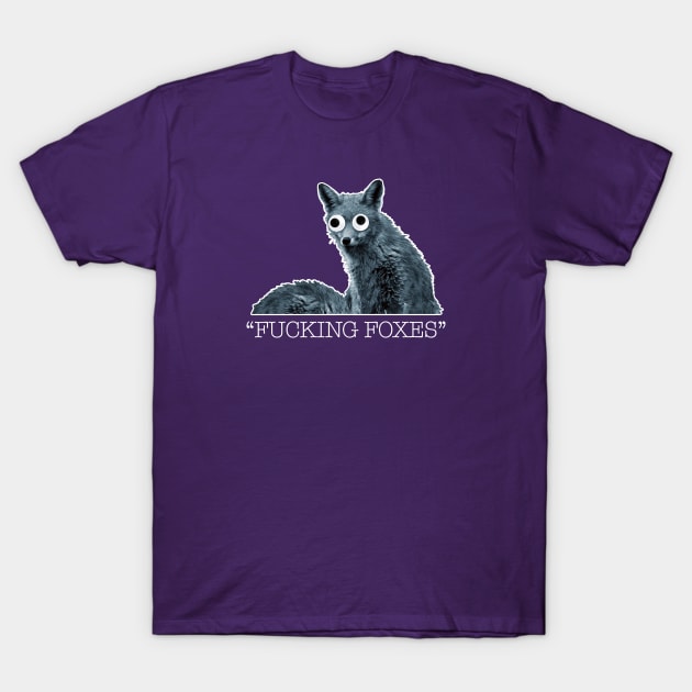 Fucking Foxes! T-Shirt by DavidCentioli